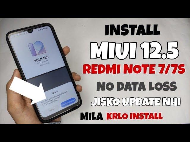INSTALL  MIUI 12.5 Redmi Note 7/7S With Twrp & Pc