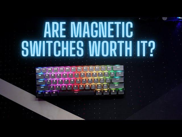 Fizz K617 Magnetic Switch Keyboard - Worthwhile Upgrade?