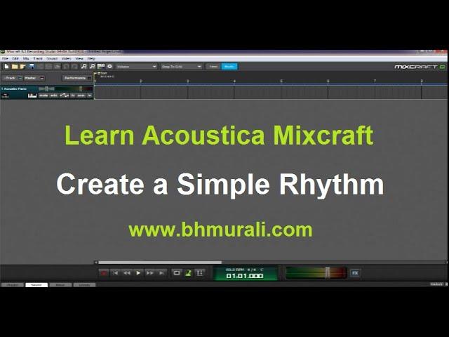 How to create a simple Rhythm in "Acoustica Mixcraft" - Quick Tutorial 2020