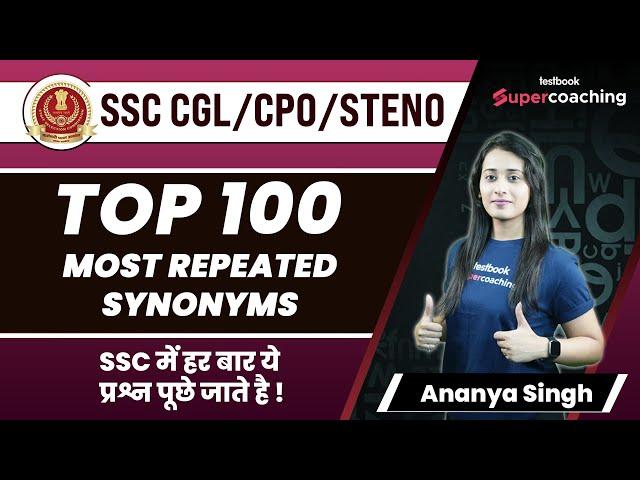 Top 100 Most Repeated Synonyms Asked in SSC CGL/CPO/STENO | English Vocabulary By Ananya Ma'am