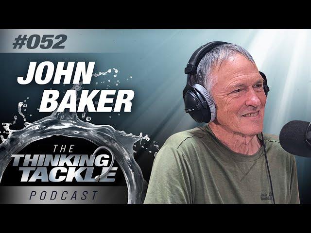 Korda Thinking Tackle Podcast #052 - John Baker | Carp Fishing