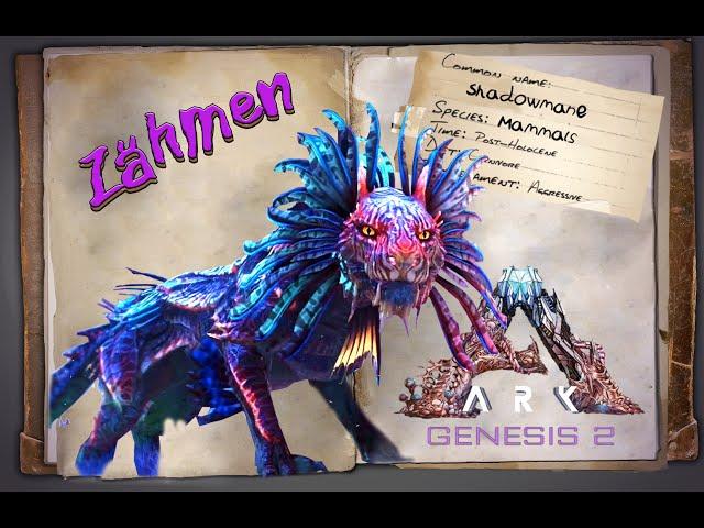 ARK Genesis 2 [GUIDE/Deutsch] ** Shadowmane zähmen & Tipps ** DLC Taming!