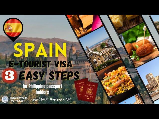 3 Easy steps How  to Apply Spain E-Tourist Visa for Filipino Travelers? 2023