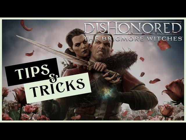 Things you should know before playing Dishonored [The Brigmore Witches]