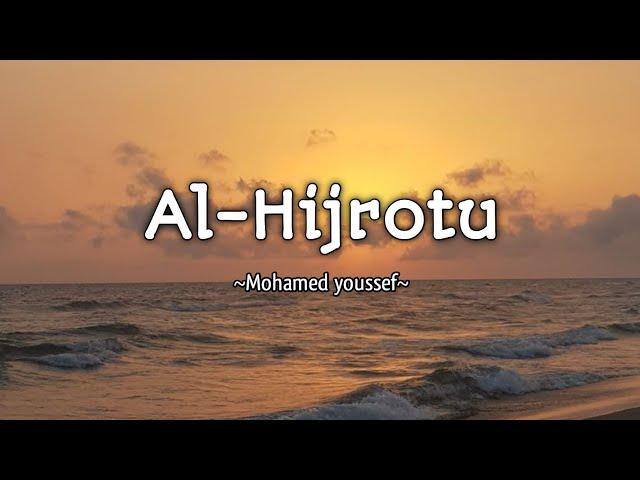 Alhijratu ( Lirik & Terjemahan) - Cover Mohamed Youssef