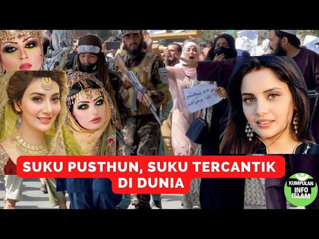 PUSHTUN, SUKU MUSLIM AFGANISTAN TERCANTIK DI DUNIA #cantik #pusthun