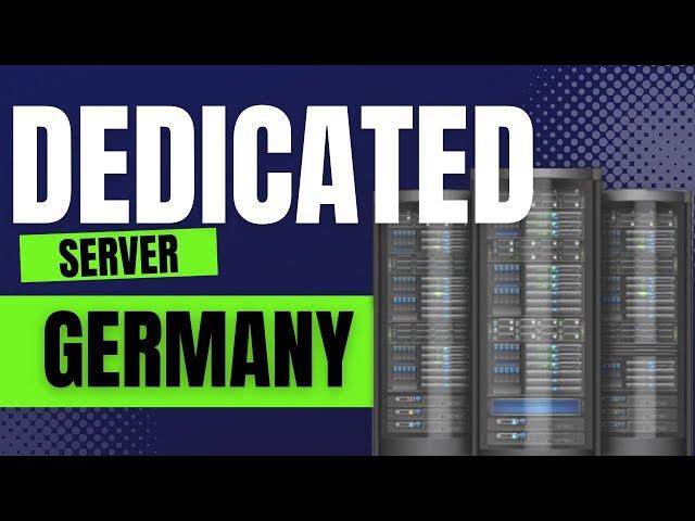 Best Germany Dedicated Server | Cheap Dedicated Hosting in Germany - User Story