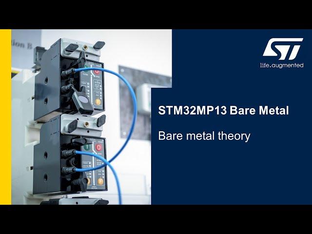 STM32MP13 Bare Metal workshop - Theory