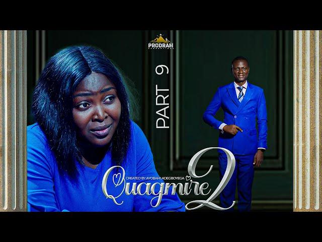 QUAGMIRE S2 PART 9  = Husband and Wife Series Episode 206 by Ayobami Adegboyega