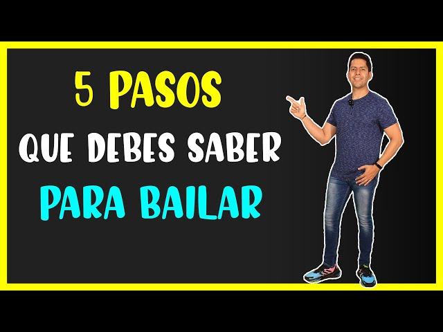 5 PASOS que DEBES APRENDER para BAILAR (de TODO) 