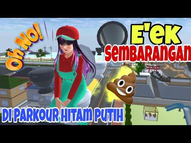 Drama Lucu Sakura | Sakura Eek Sembarangandi Parkour Hitam putih ,|Sakura School Simulator