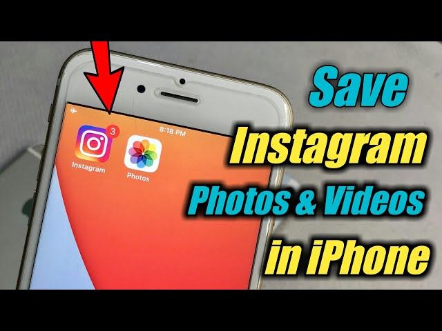 How to Save  Instagram Photos and Videos in iPhone camera roll  