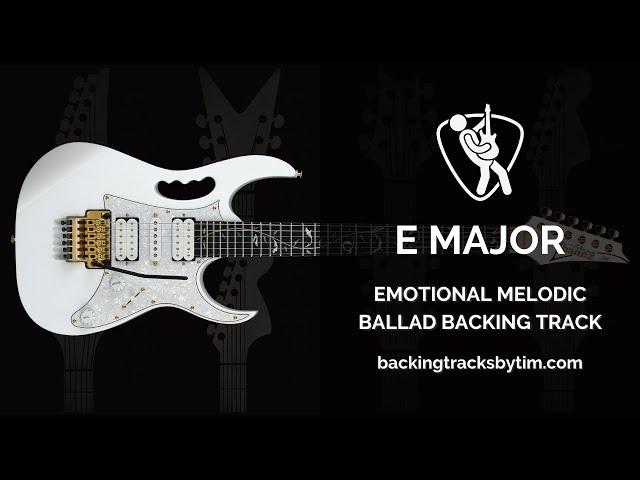 Emotional Melodic Ballad Backing Track in E Major | 75 BPM