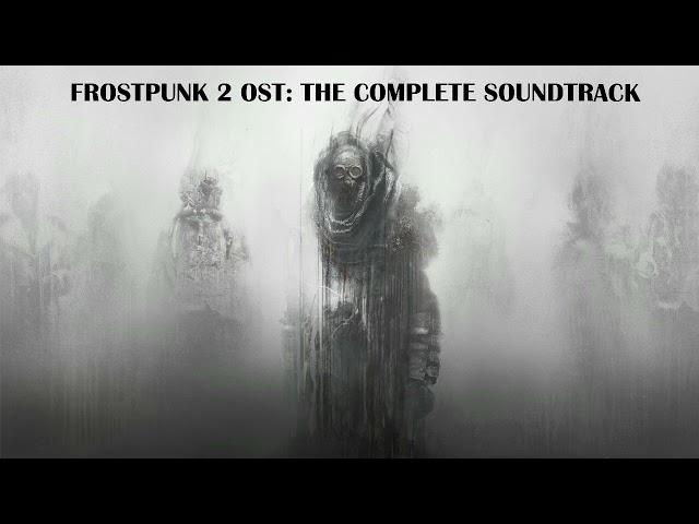 Frostpunk 2 OST: The Complete Game Soundtrack