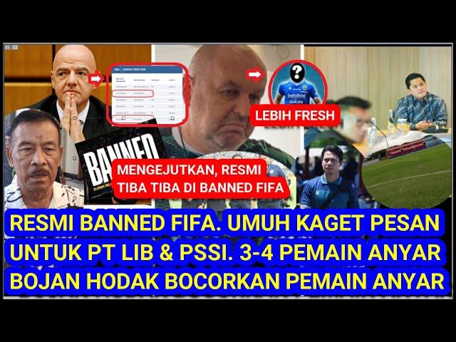 Mengejutkan, TIba Tiba RESMI di Banned FIFA. Umuh Kaget Masukan PSSI.Bojan Bocorkan Pemain Anyar