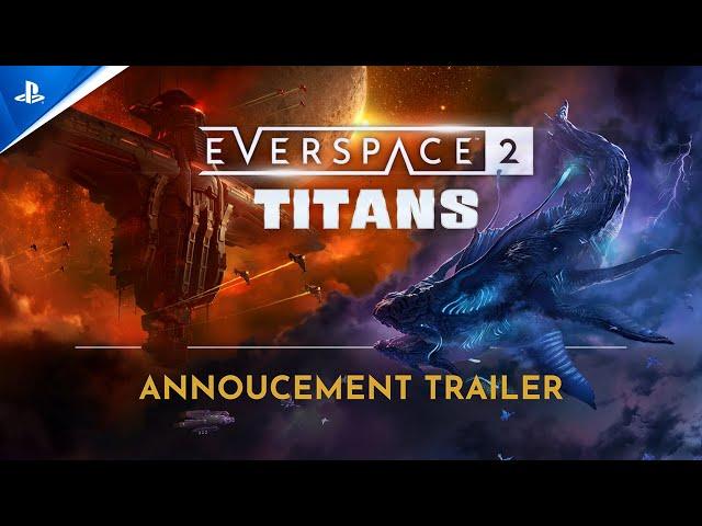 Everspace 2: Titans - Announcement & Release Date Trailer | PS5 Games