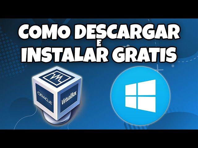 COMO DESCARGAR E INSTALAR VIRTUALBOX GRATIS EN WINDOWS 10 Y 11 FACIL Y RAPIDO EN 2024