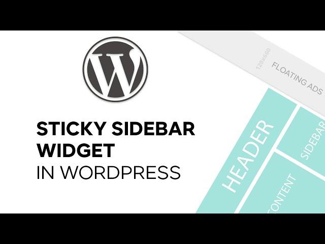 Fixed/Sticky WordPress Widget: Create Sticky Sidebar Widget or Floating Ads