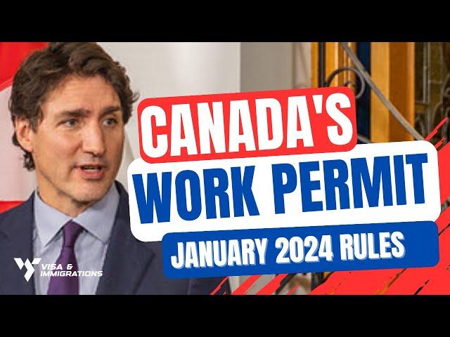 Canada Work Permit New Requirements From January 2024 | Work In Canada