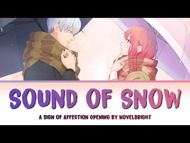 A Sign of Affection - Op [Sound of Snow] by Novelbright | Full Lyrics (Romaji-English-Kanji)