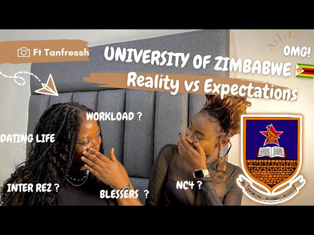 EXPECTATIONS VS REALITY - UNIVERSITY OF ZIMBABWE  |DATING LIFE , BLESSERS , All the tea you need
