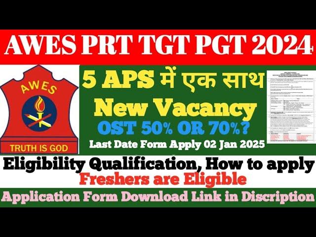 AWES Vacancy 2024 | APS New Vacancy 2024 | APS PRT TGT PGT Vacancy | APS Eligibility Qualification