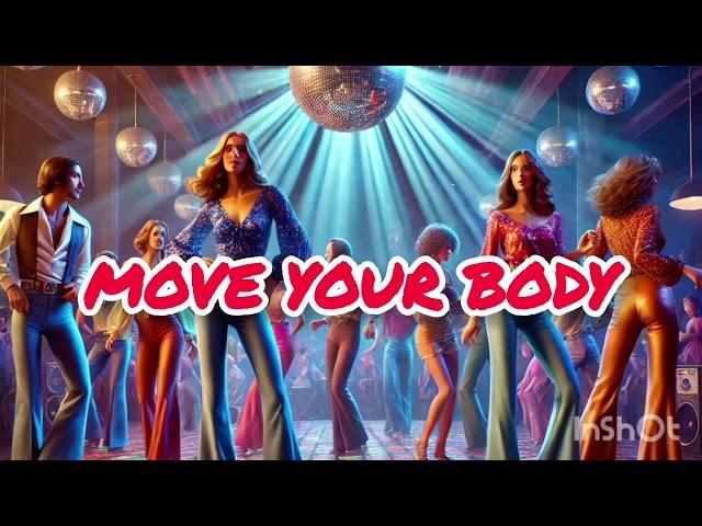 "MOVE YOUR BODY" Lyrics/ New Dance Song 2024