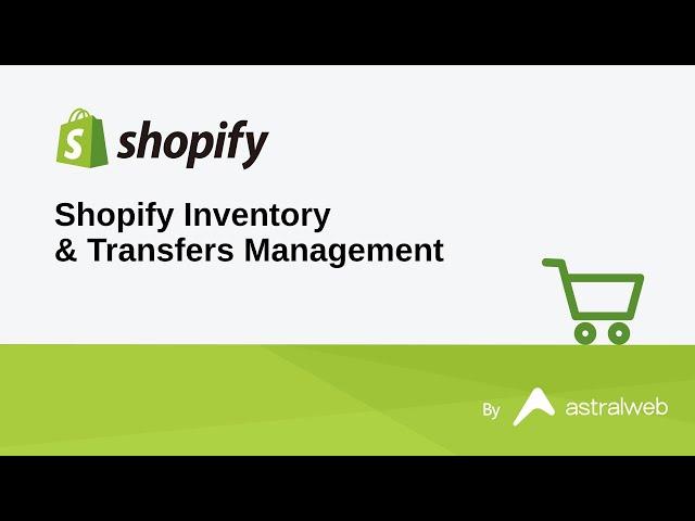 Shopify Inventory & Transfers Management
