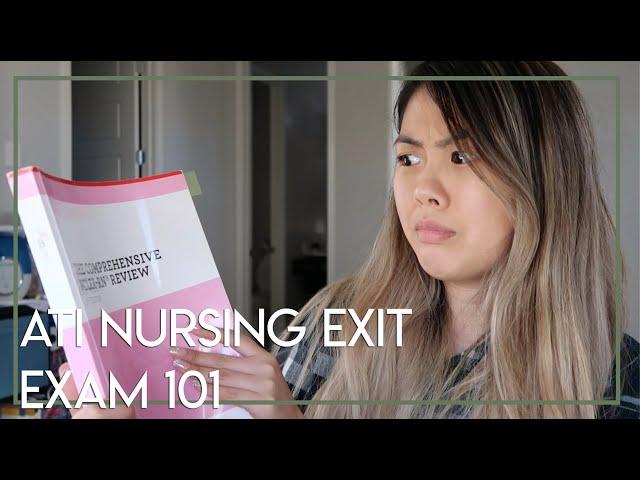 HOW I STUDIED/PASSED MY ATI EXIT EXAM | NURSING SCHOOL