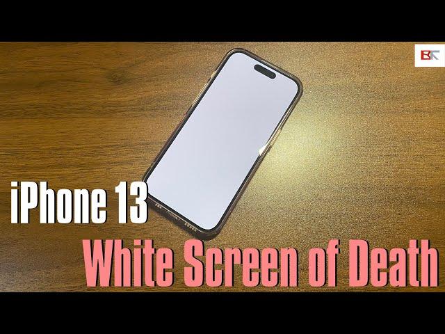 How to Fix iPhone 13 Stuck on White Screen Of Death | Six Troubleshooting Steps