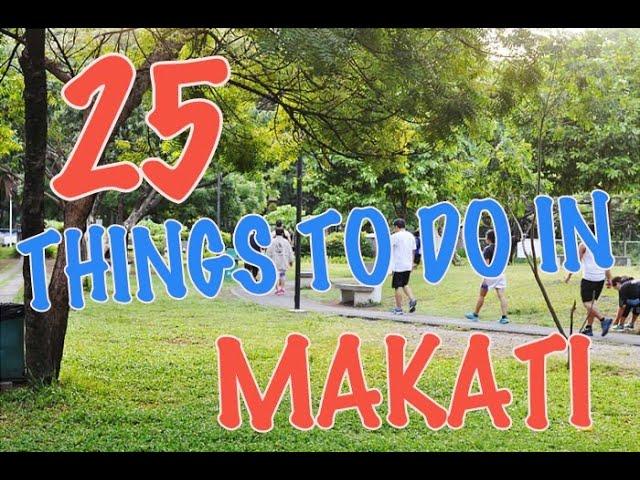 Top 25 Things To Do In Makati, The Philippines