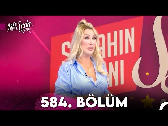 Sabahın Sultanı Seda Sayan 584. Bölüm (2 Nisan 2024)