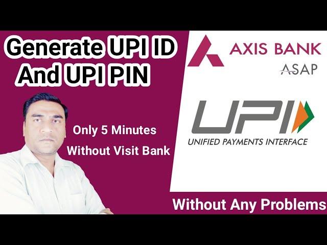 How to Generate UPI ID OR UPI Pin in Axis Bank  | Axis Bank Mobile Banking