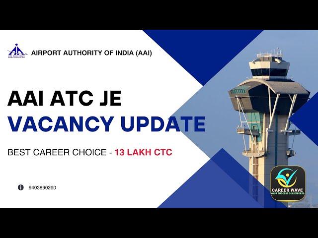 VACANCY UPDATE - AAI 2024 | All about AAI ATC Junior Executive | Airport Authority of India