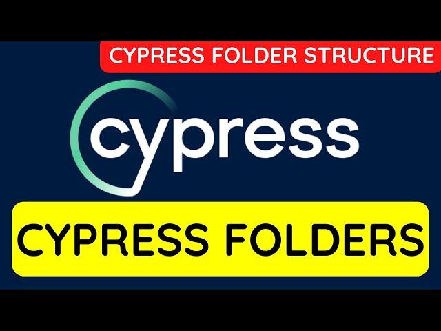 Cypress tutorial 3 - Cypress Folder Structure | Cypress Folders | 2022