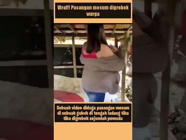 Sepasang remaja kepergok warga  sedang mesum di gubuk