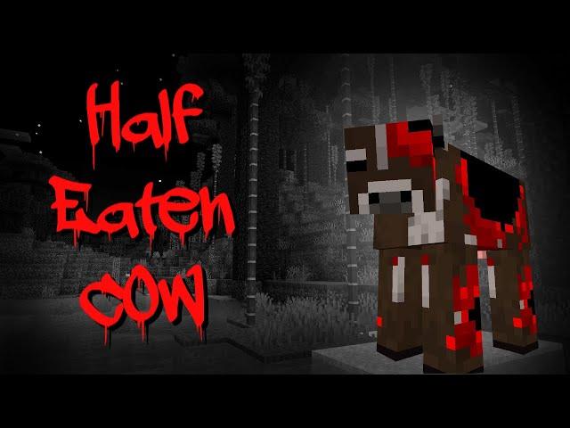 Half Eaten Cow | Minecraft Creepypasta (Bedrock)