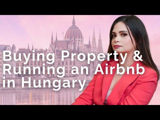  How to Buy Property & Run an Airbnb in Hungary as a Foreigner (Step-by-Step Guide!) 