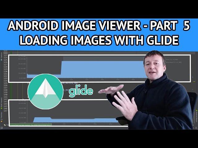 How to create an android image viewer - Part 5 Using Glide image loading library