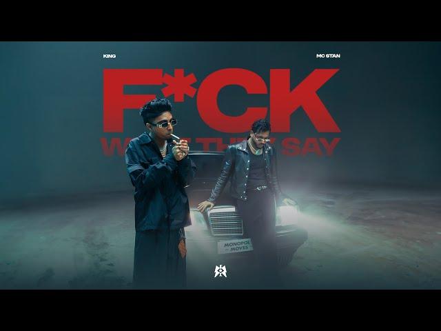 F*CK WHAT THEY SAY | King & MC STΔN | Monopoly Moves | Official Music Video