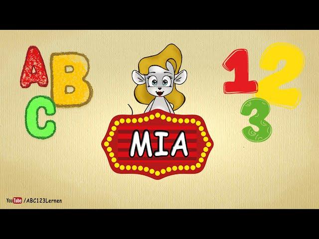 Willkommen bei Lern mit mir ! - ABC 123 lernen mit MIA Maus
