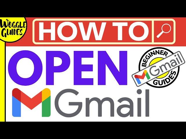 How to open Gmail - A beginners guide