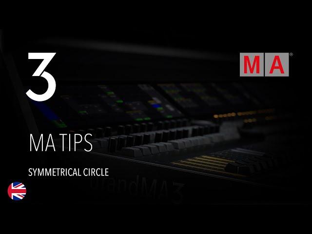 grandMA3 | MA Tips [EN] | Symmetrical Circle