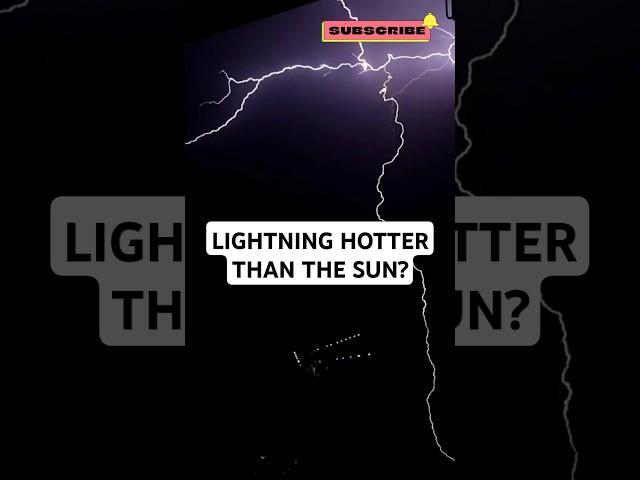 SUN Vs LIGHTNING Which Is the Hottest?