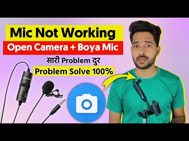 Boya Mic Not Working In Open Camera || Open Camera Mic Settings || How To Use Boya By M1 Mic