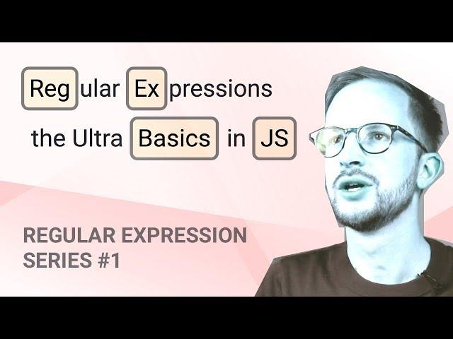 Regular Expressions in JavaScript - #1 REGEX ULTRA BASICS