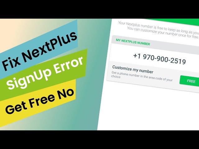 How To Fix Nextplus Sign Up Error 2022