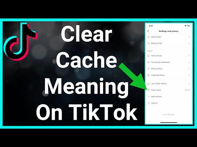 What Does Clear Cache Mean On TikTok