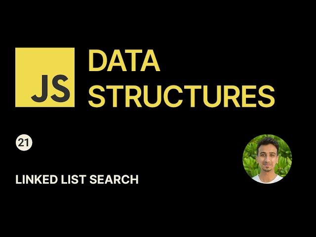 JavaScript Data Structures - 21 - Linked List Search