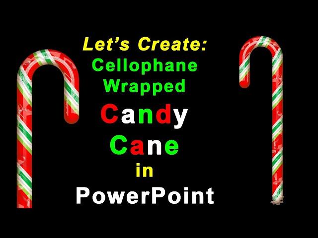 Let's Create a Cellophane Wrapped Candy Cane in PowerPoint!